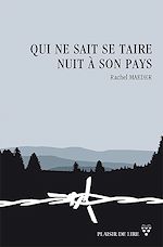 Télécharger le livre :  Qui ne sait se taire nuit à son pays