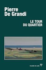 Télécharger le livre :  Le tour du quartier