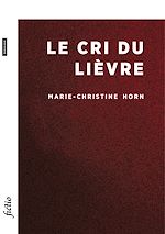 Télécharger le livre :  Le Cri du lièvre