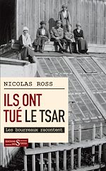 Télécharger le livre :  Ils ont tué le tsar