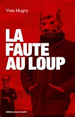 Télécharger le livre :  La Faute au loup