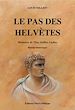 Télécharger le livre :  Le Pas des Helvètes