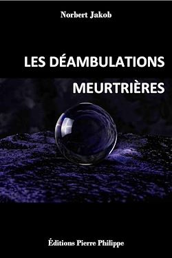 Télécharger le livre :  Les déambulations meurtrières