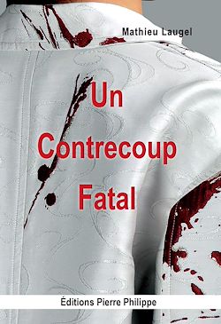 Télécharger le livre :  Un contrecoup fatal