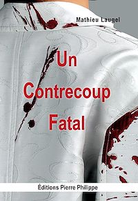 Télécharger le livre :  Un contrecoup fatal