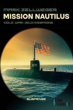 Télécharger le livre :  Mission Nautilus - Jeu D'Espions, Tome 2