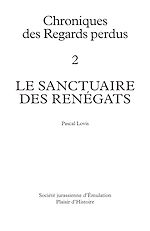 Télécharger le livre :  Le sanctuaire des Renégats (en bonus : Grimoire ), Chroniques des Regards perdus -Tome 2