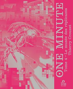 Télécharger le livre :  ONE MINUTE : Le musée des réplicants (Tome 4)
