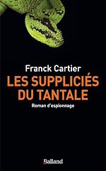 Télécharger le livre :  Les suppliciés du Tantale