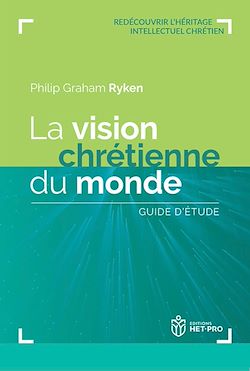 Télécharger le livre :  La vision chrétienne du monde