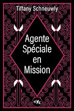 Télécharger le livre :  Agente spéciale en mission