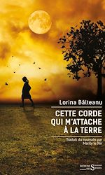 Télécharger le livre :  Cette corde qui m'attache à la terre