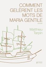 Télécharger le livre :  Comment gelèrent les mots de Maria Gentile