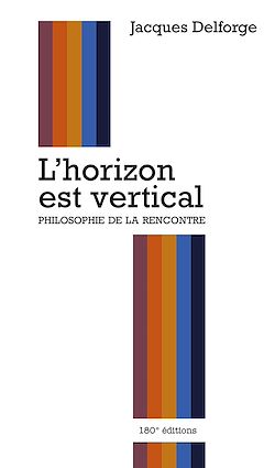 Télécharger le livre :  L'horizon est vertical