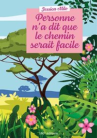 Téléchargez le livre :  Personne n'a dit que le chemin serait facile