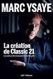 Télécharger le livre :  La création de Classic 21