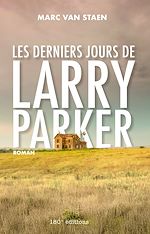 Télécharger le livre :  Les derniers jours de Larry Parker
