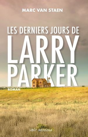 Téléchargez le livre :  Les derniers jours de Larry Parker