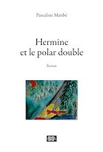 Télécharger le livre :  Hermine et le polar double
