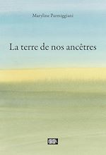 Télécharger le livre :  La terre de nos ancêtres