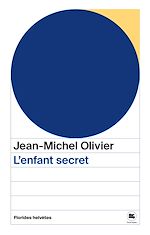 Télécharger le livre :  L'enfant secret