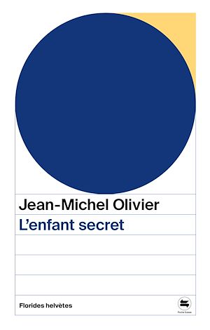 Téléchargez le livre :  L'enfant secret