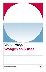 Télécharger le livre :  Voyages en Suisse