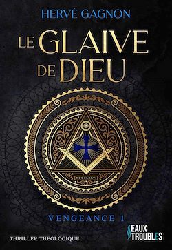 Télécharger le livre :  Le Glaive de Dieu : Vengeance T1