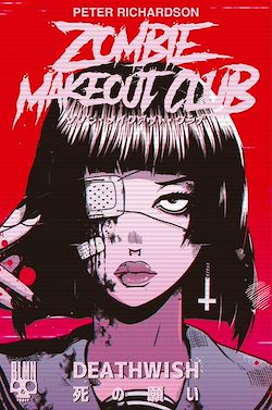 Télécharger le livre :  Zombie Makeout Club : tome 1. Deathwish