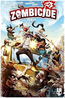 Télécharger le livre :  Zombicide #2 : Les Dents de la mort