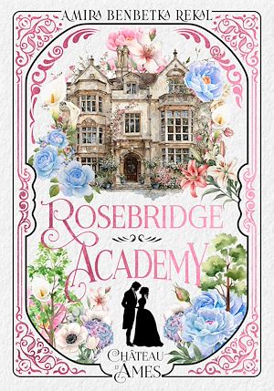 Téléchargez le livre :  Rosebridge Academy