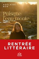 Télécharger le livre :  Puisque l'eau monte