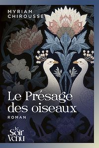 Téléchargez le livre :  Le Présage des oiseaux
