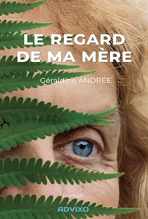 Téléchargez le livre :  Le regard de ma mère