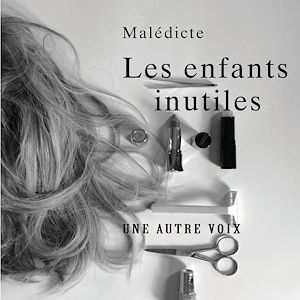 Téléchargez le livre :  Les enfants inutiles