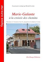 Télécharger le livre :  Marie-Galante à la croisée des chemins