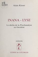 Télécharger le livre :  Inana-lyse : le déclin de la psychanalyse en Occident