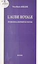 Télécharger le livre :  L'Aube royale : études sur la légitimité du pouvoir
