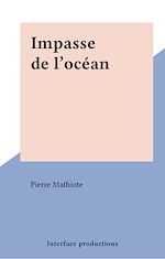Télécharger le livre :  Impasse de l'océan