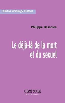 Télécharger le livre :  Le déjà-là  de la mort et du sexuel