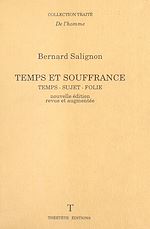 Télécharger le livre :  Temps et souffrance : temps, sujet, folie