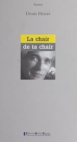 Télécharger le livre :  La chair de ta chair