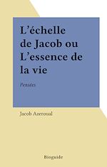 Télécharger le livre :  L'Échelle de Jacob ou l'Essence de la vie