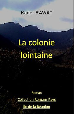 Télécharger le livre :  Les gens de la colonie. Tome 1 : La colonie lointaine