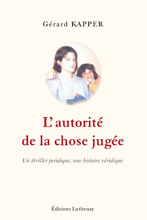Téléchargez le livre :  L'autorité de la chose jugée