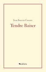 Télécharger le livre :  Tendre Baiser