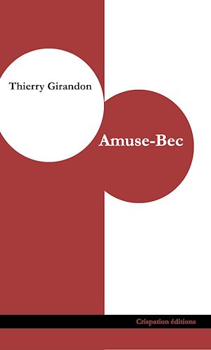 Téléchargez le livre :  Amuse-Bec