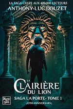 Télécharger le livre :  La Porte, tome 1 - La clairière du Lion