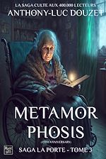 Télécharger le livre :  La Porte, tome 3 - Metamorphosis