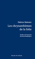Télécharger le livre :  Les chrysanthèmes de la folie